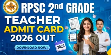 RPSC 2nd Grade Teacher Admit Card 2026 Out