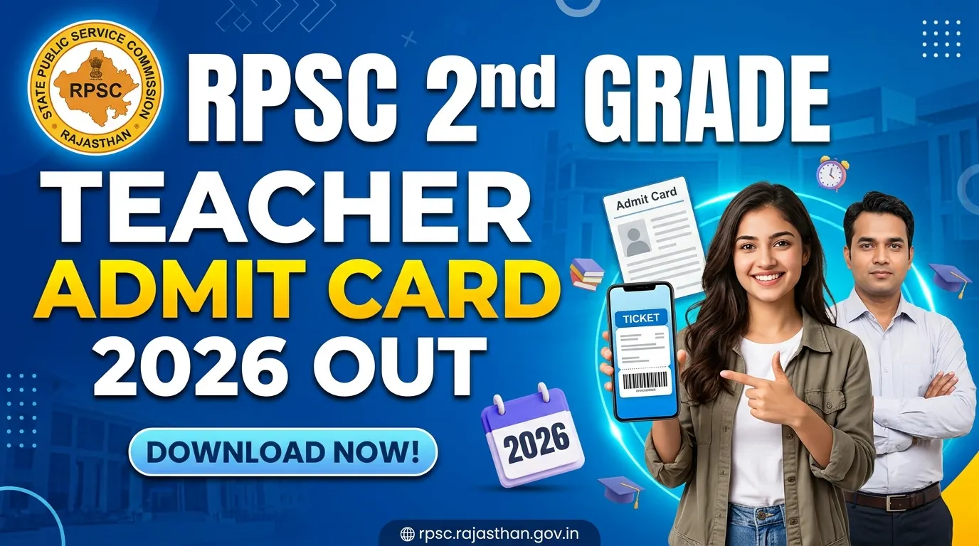 RPSC 2nd Grade Teacher Admit Card 2026 Out