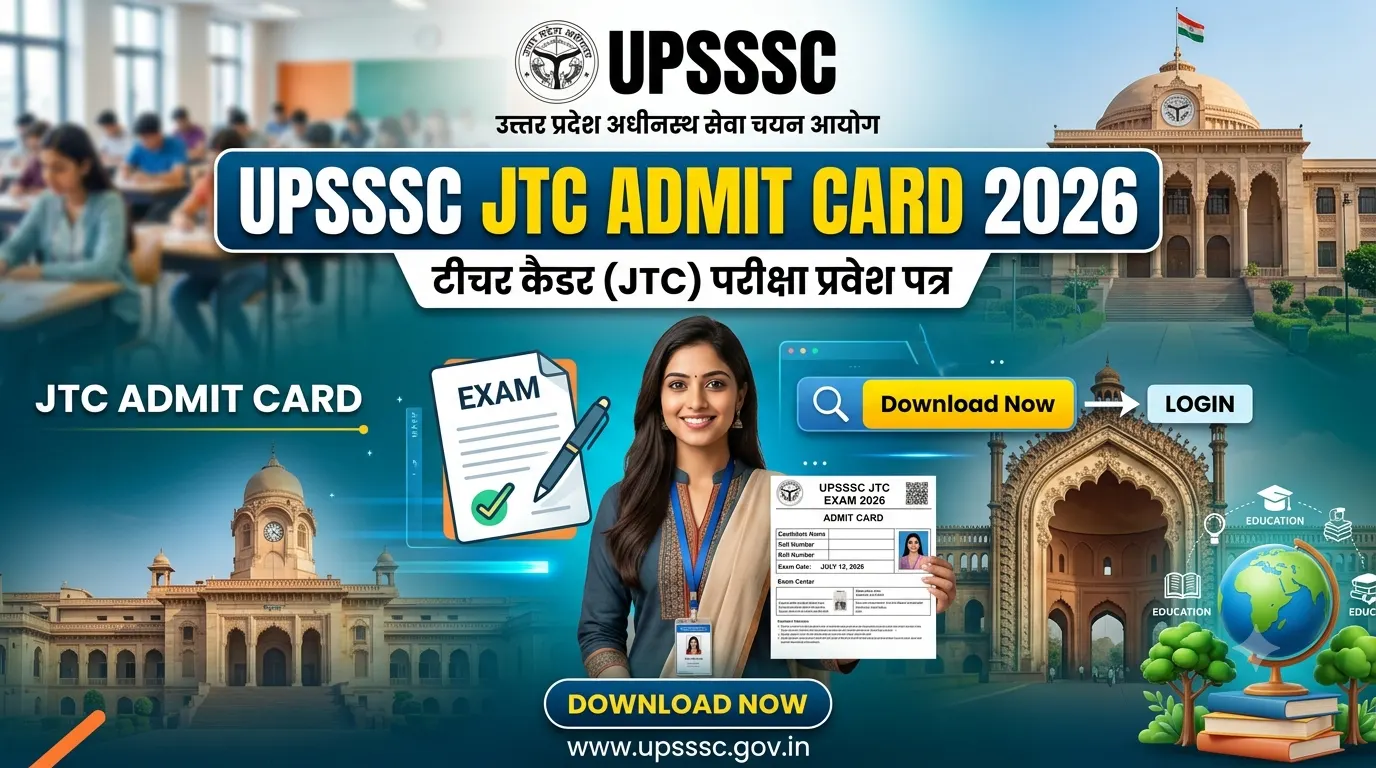 UPSSSC Teacher Cadre JTC Admit Card 2026